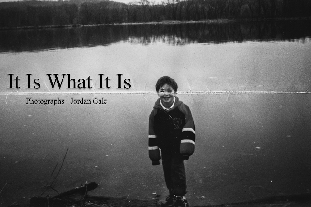 Jordan Gale: It Is What It Is | LENSCRATCH