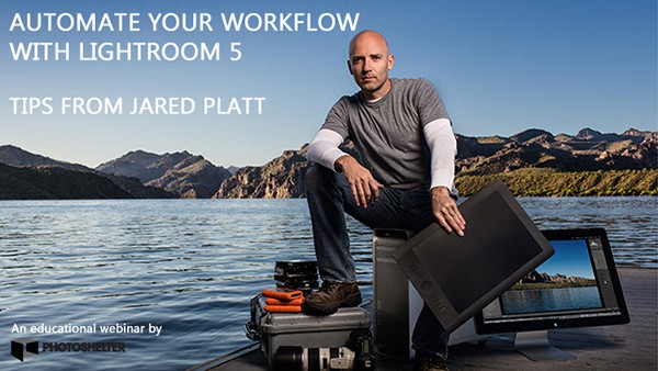 Video: Automating Your Workflow In Lightroom 5 with Jared Platt