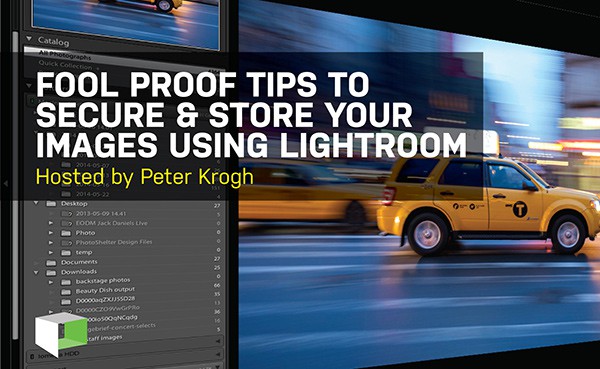 Video: Fool Proof Tips to Secure & Store your Images using Lightroom with Peter KroghPhotoShelter Blog